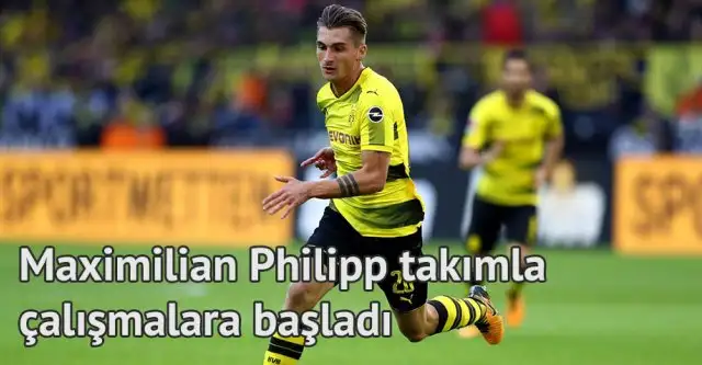 Maximilian Philipp takımla çalışmalara başladı