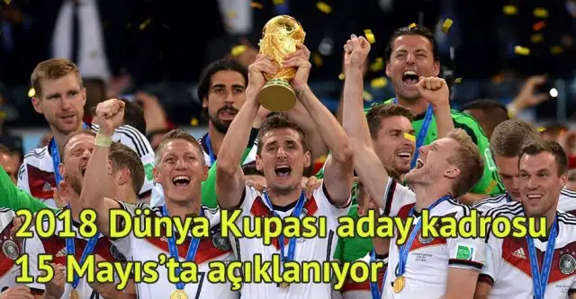 2018 Dünya Kupası aday kadrosu 15 Mayıs'ta açıklanıyor